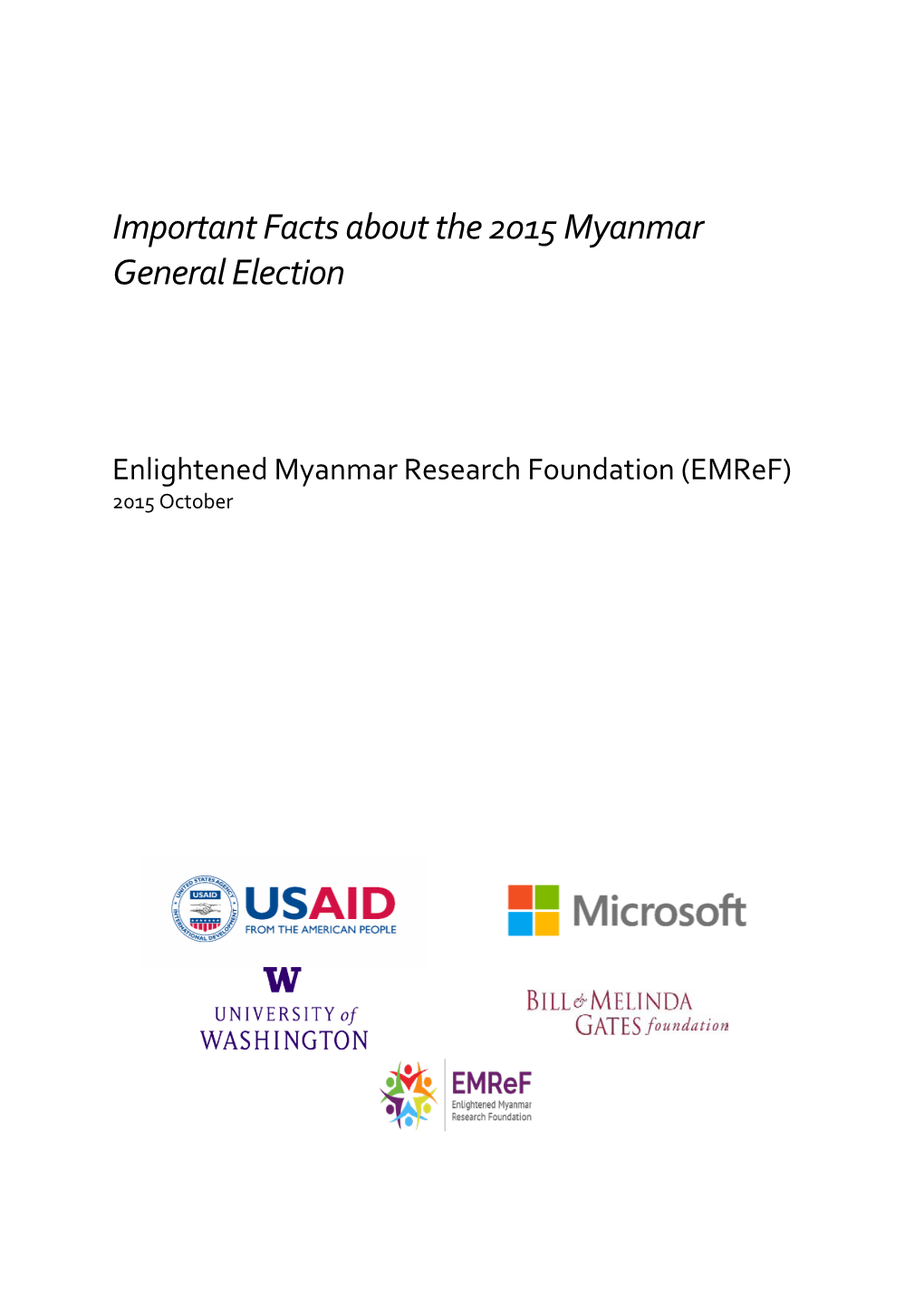 Important Facts About the 2015 General Election Enlightened Myanmar Research Foundation - Emref