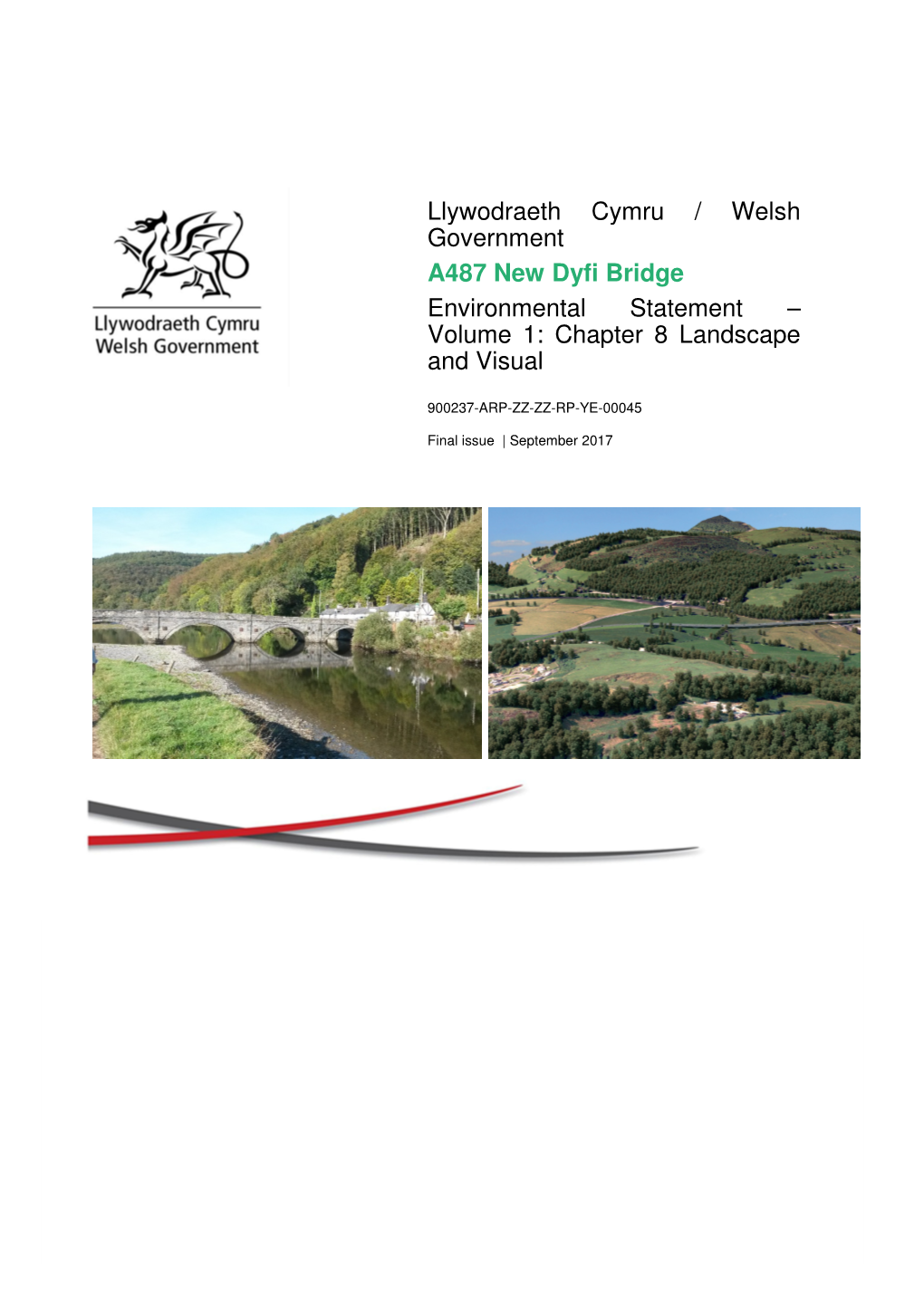 Llywodraeth Cymru / Welsh Government A487 New Dyfi Bridge Environmental Statement – Volume 1: Chapter 8 Landscape and Visual
