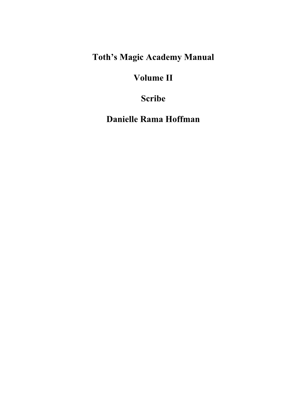 Toth's Magic Academy Manual Volume II Scribe Danielle Rama