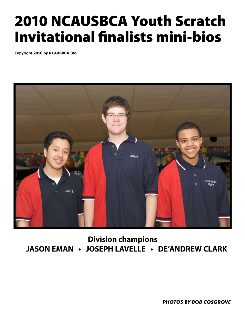 2010 NCAUSBCA Youth Scratch Invitational Finalists Mini-Bios