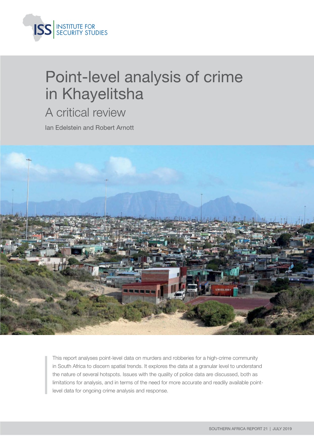 Point-Level Analysis of Crime in Khayelitsha a Critical Review Ian Edelstein and Robert Arnott