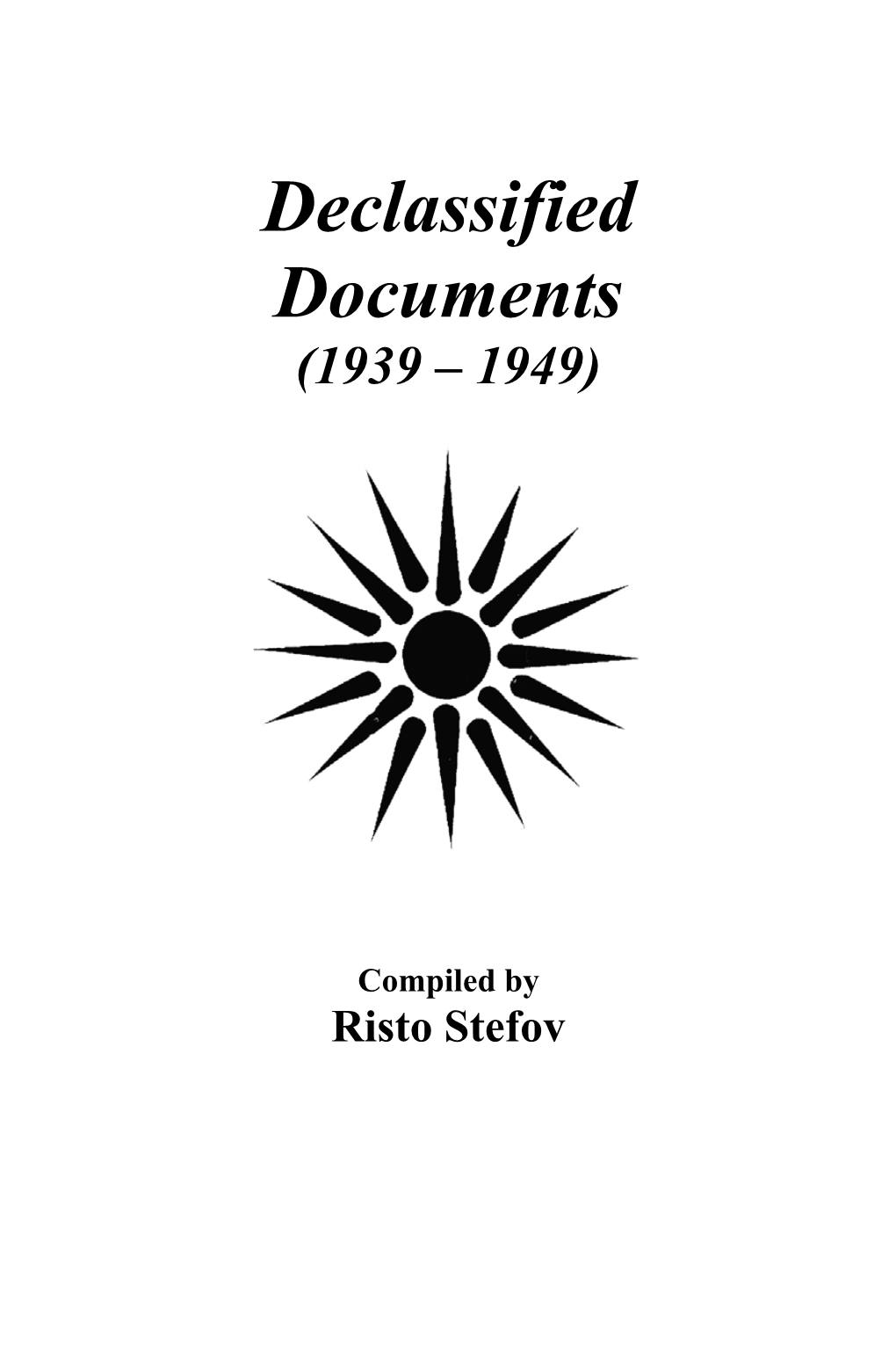 Declassified Documents (1939 – 1949)