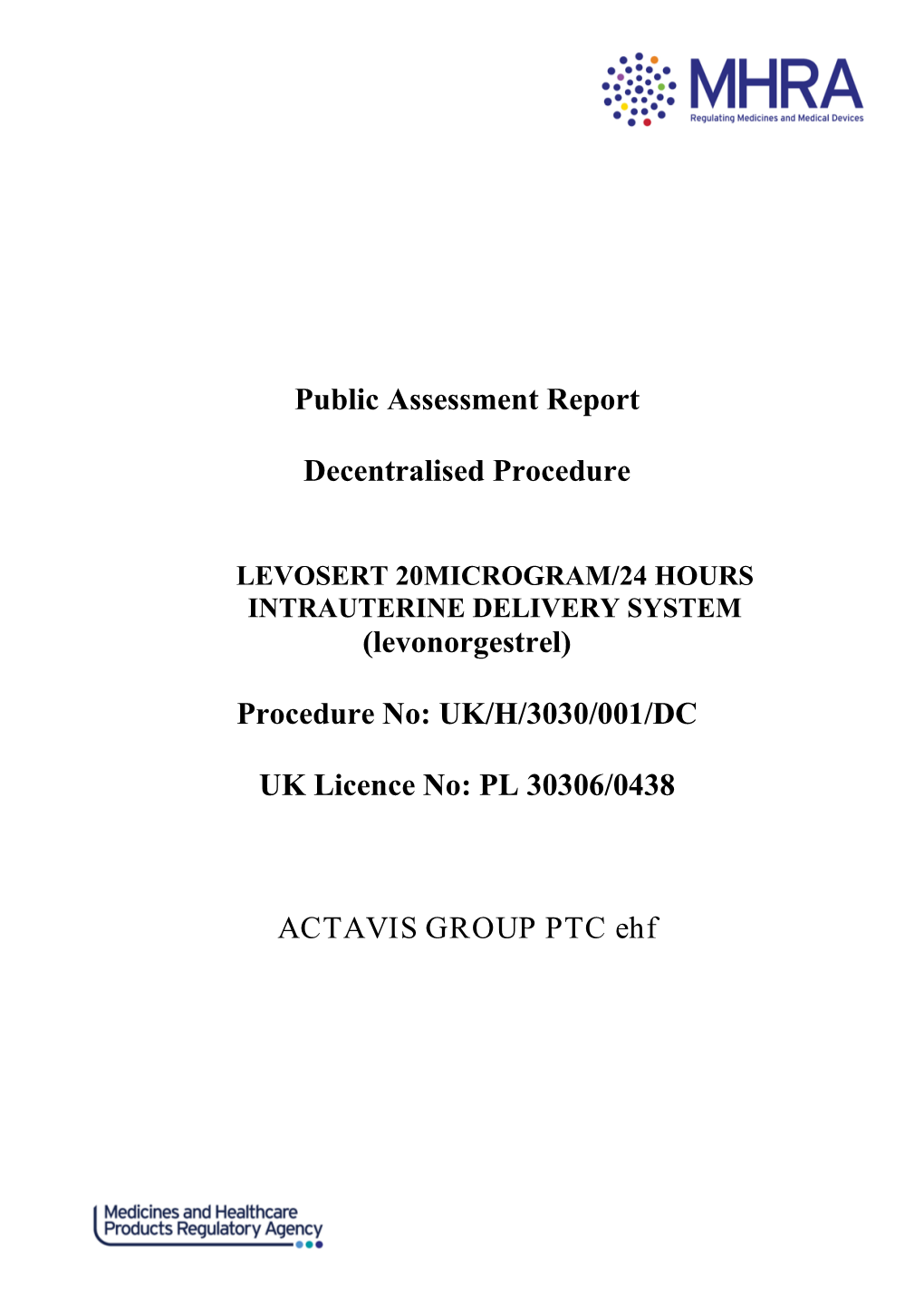 Levosert 20Microgram/24 Hours Intrauterine Delivery System UK/H/3030/001/DC