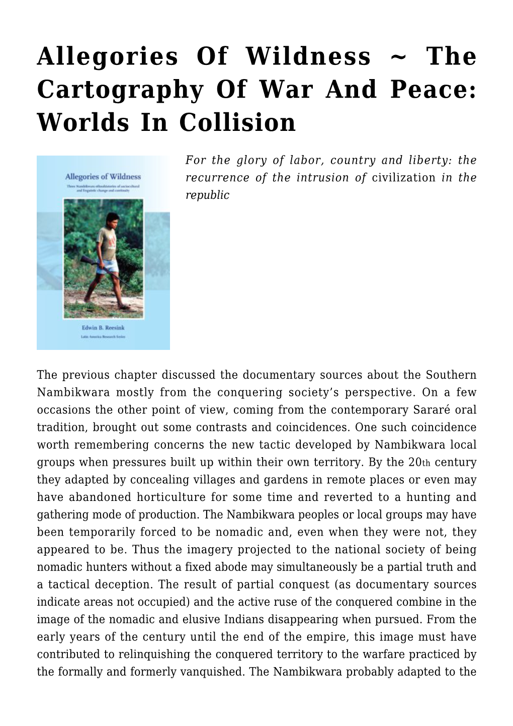 Allegories of Wildness ~ the Cartography of War and Peace: Worlds in Collision