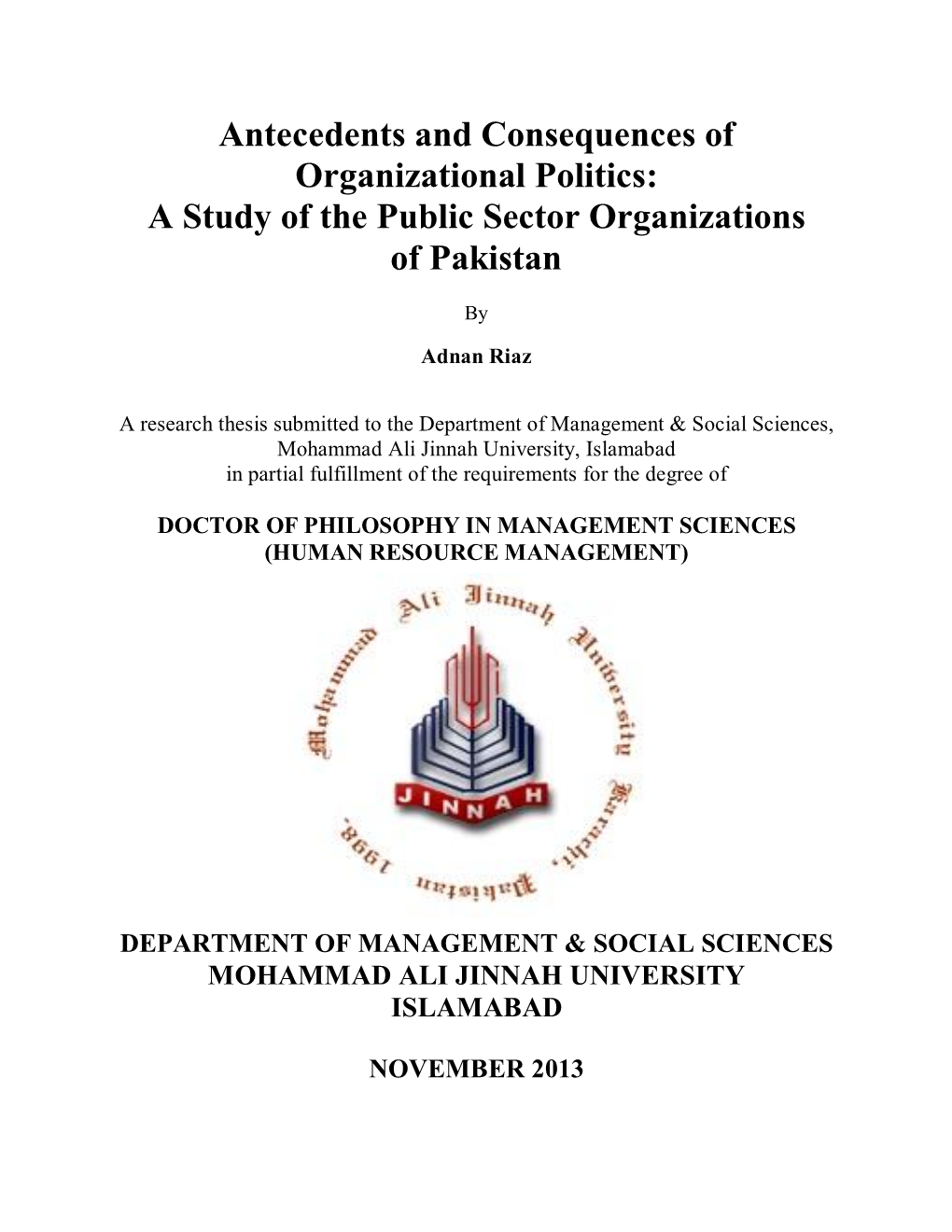 Antecedents and Consequences of Organizational Politics: a Study of the Public Sector Organizations of Pakistan