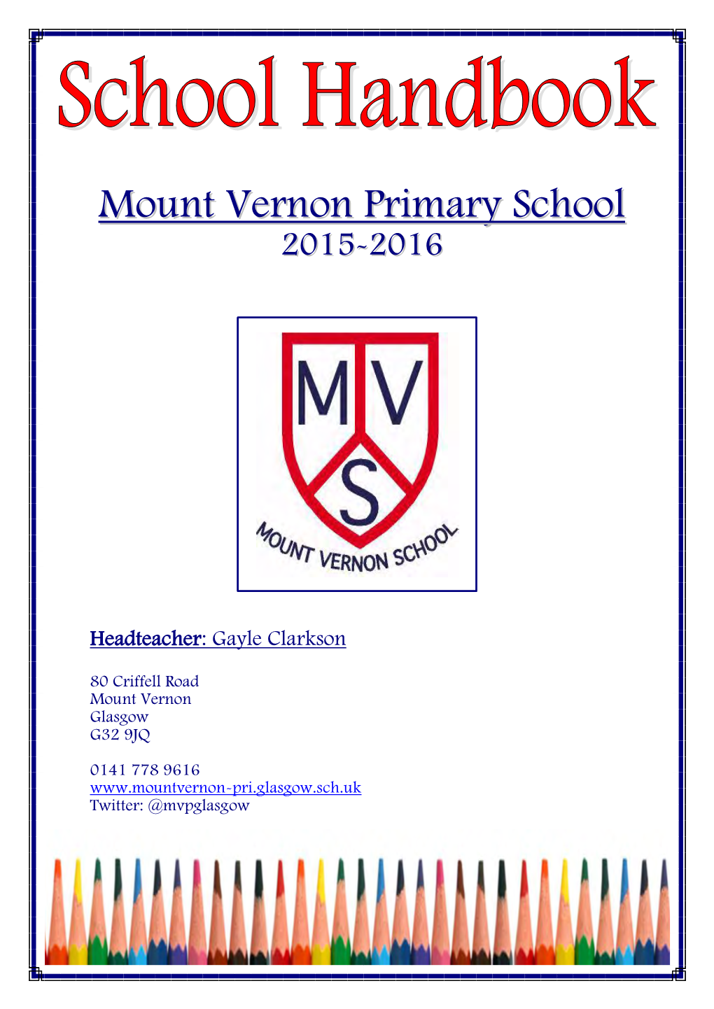 Mount Vernon Primary School a Warm and Caring Place Where Everyone Can Reach Their Full Potential