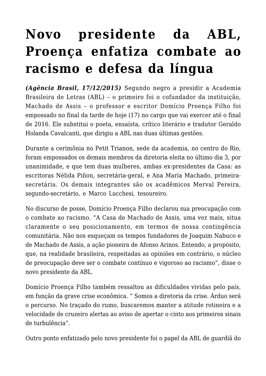 Novo Presidente Da ABL, Proença Enfatiza Combate Ao Racismo E Defesa Da Língua