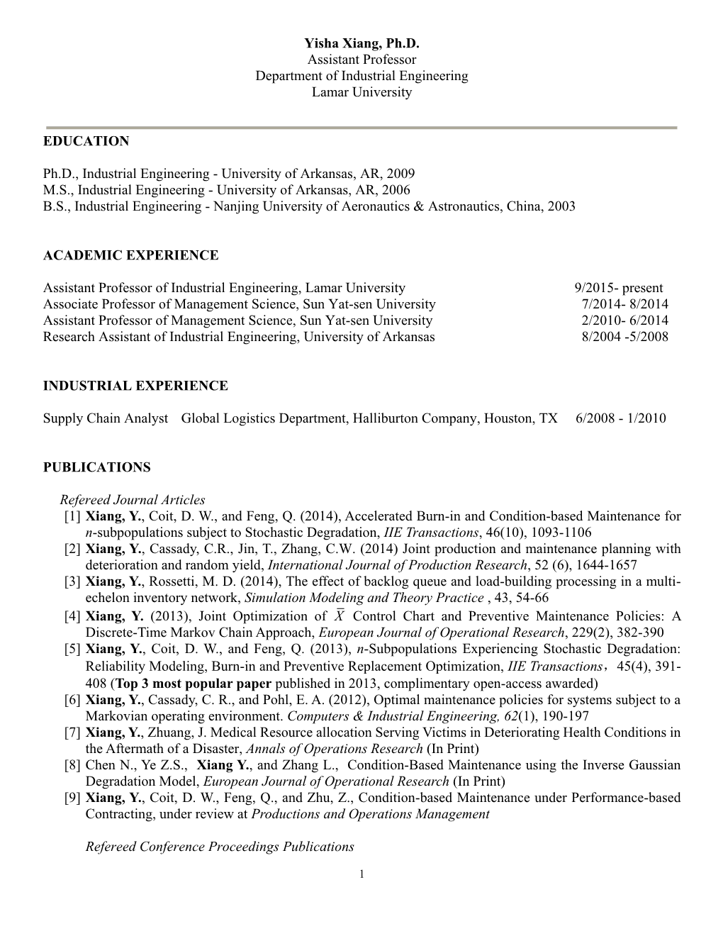 Yisha Xiang, Ph.D. Assistant Professor Department of Industrial Engineering Lamar University