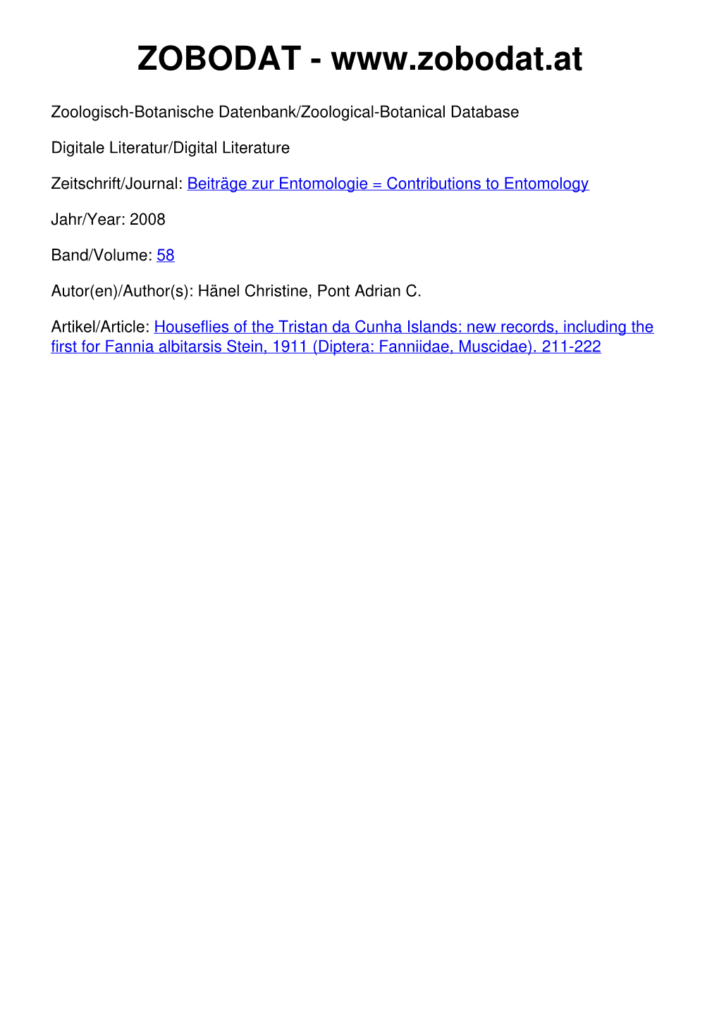 Houseflies of the Tristan Da Cunha Islands: New Records, Including the First for Fannia Albitarsis Stein, 1911 (Diptera: Fanniidae, Muscidae)