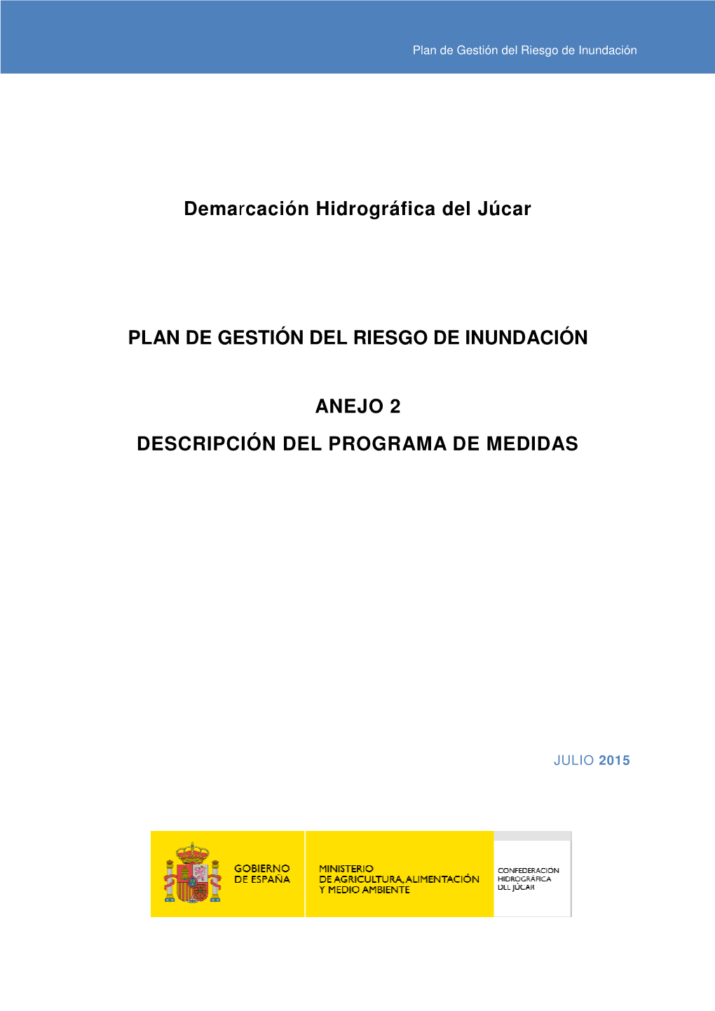 Demarcación Hidrográfica Del Júcar PLAN DE GESTIÓN DEL RIESGO