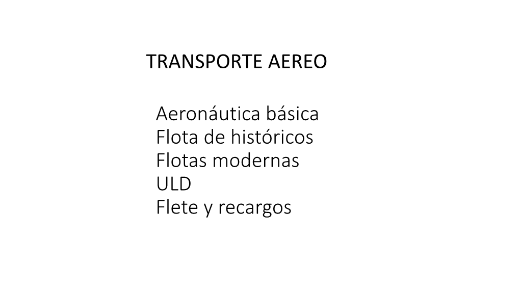 Aeronáutica Básica Flota De Históricos Flotas Modernas ULD Flete Y Recargos