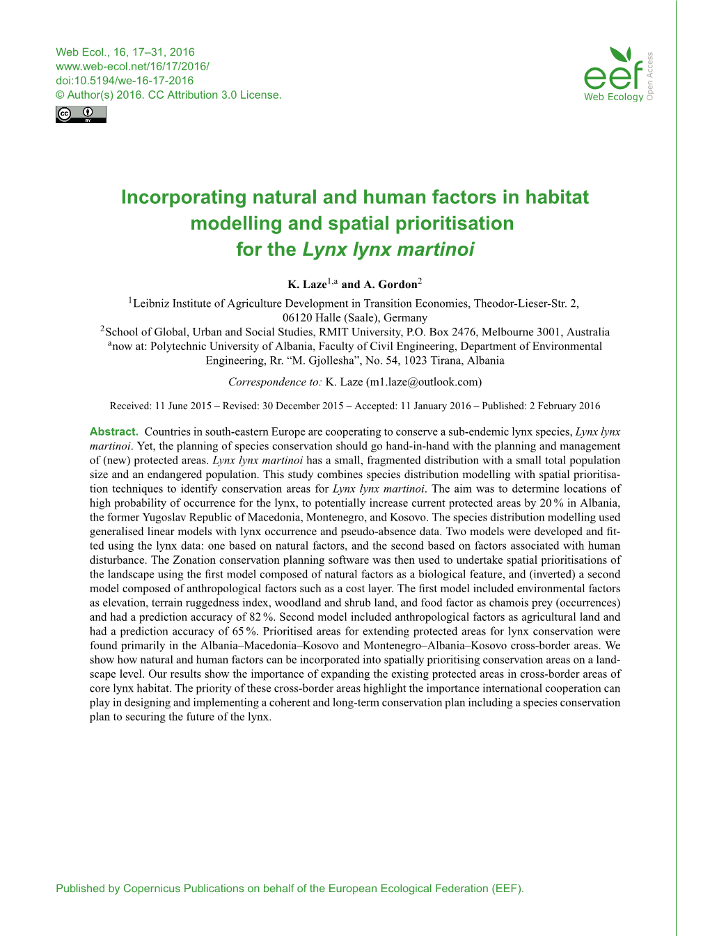 Incorporating Natural and Human Factors in Habitat Modelling and Spatial Prioritisation for the Lynx Lynx Martinoi