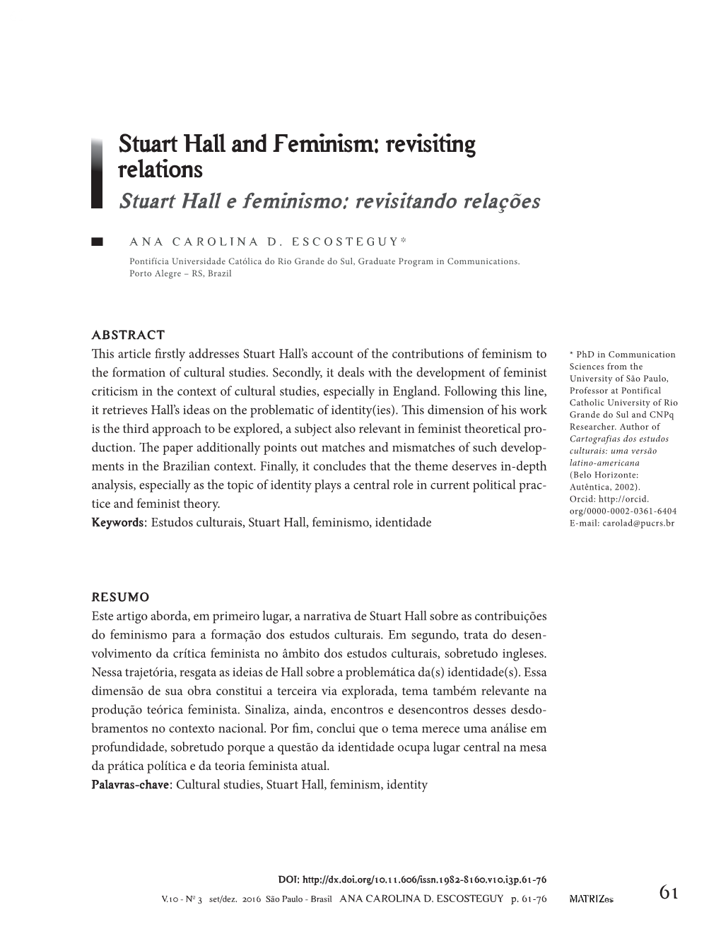 Stuart Hall and Feminism: Revisiting Relations Stuart Hall E Feminismo: Revisitando Relações