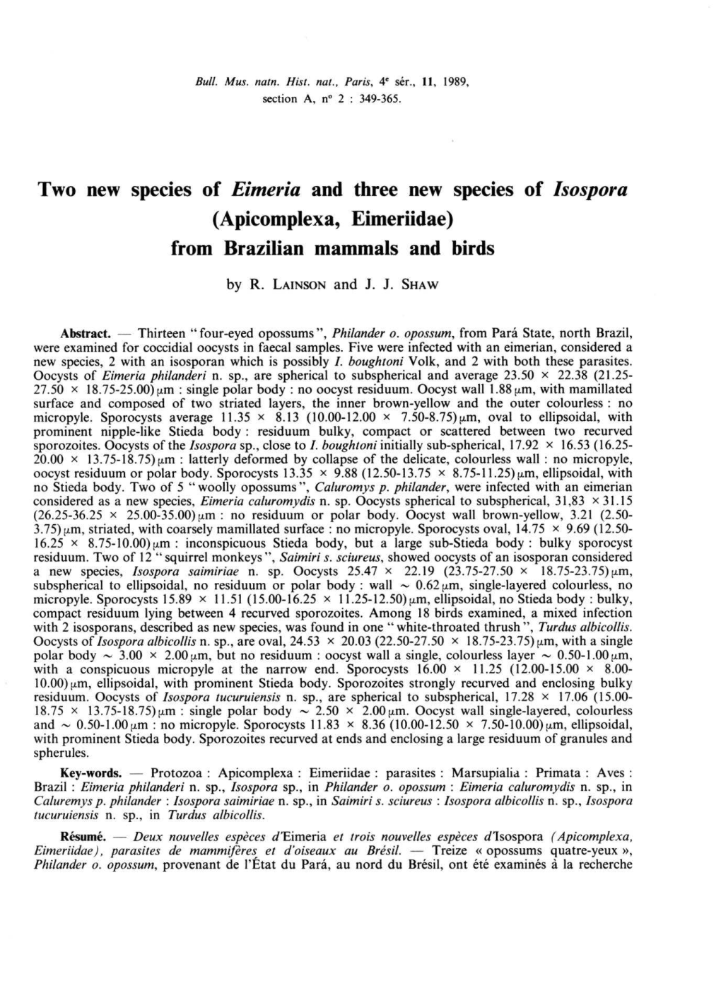Two New Species of Eimeria and Three New Species of Isospora (Apicomplexa, Eimeriidae) from Brazilian Mammals and Birds