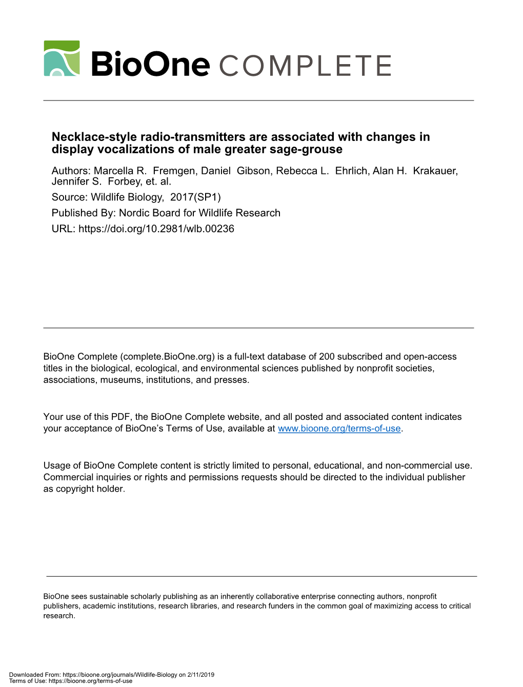 Necklace-Style Radio-Transmitters Are Associated with Changes in Display Vocalizations of Male Greater Sage-Grouse Authors: Marcella R