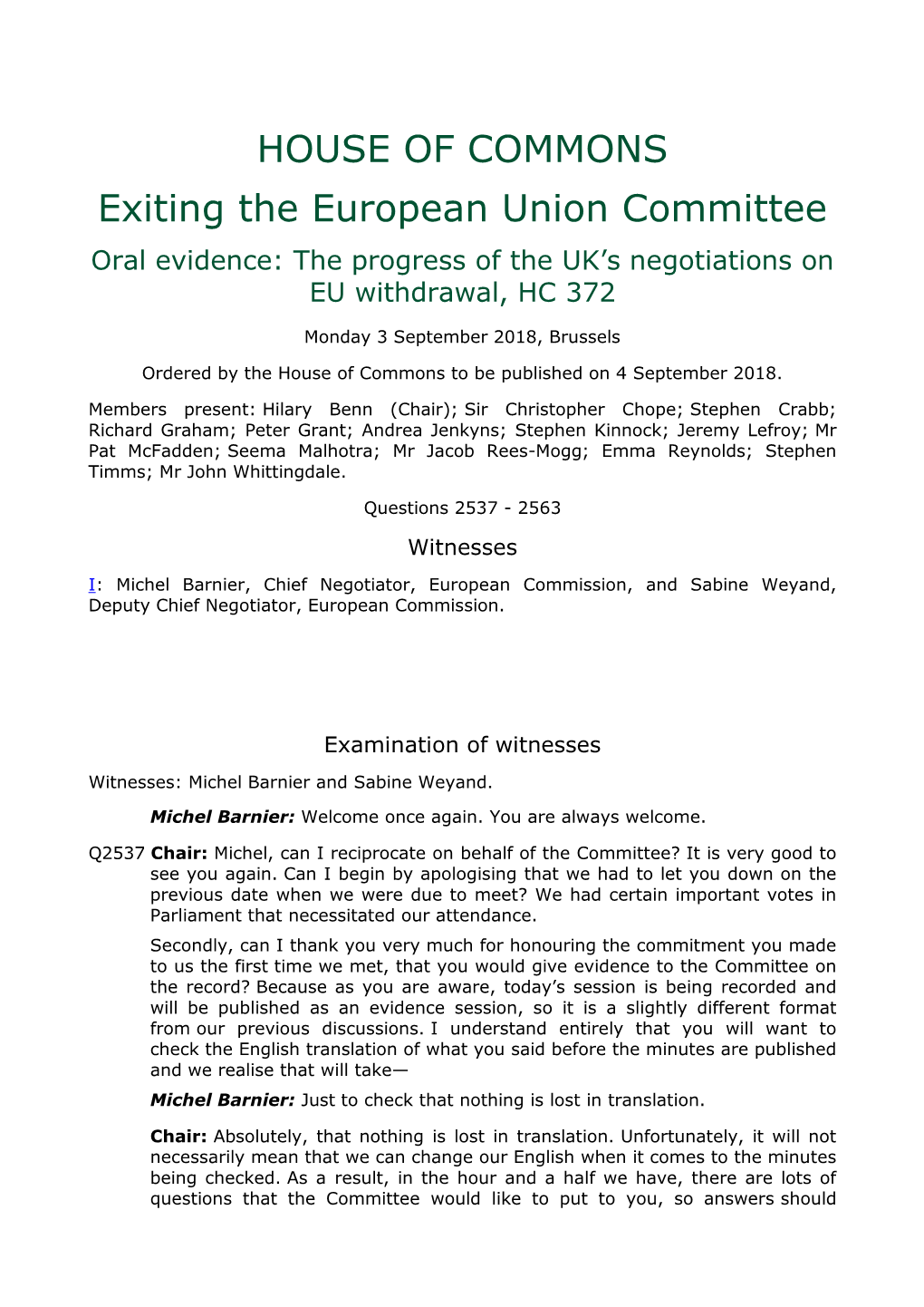 HOUSE of COMMONS Exiting the European Union Committee