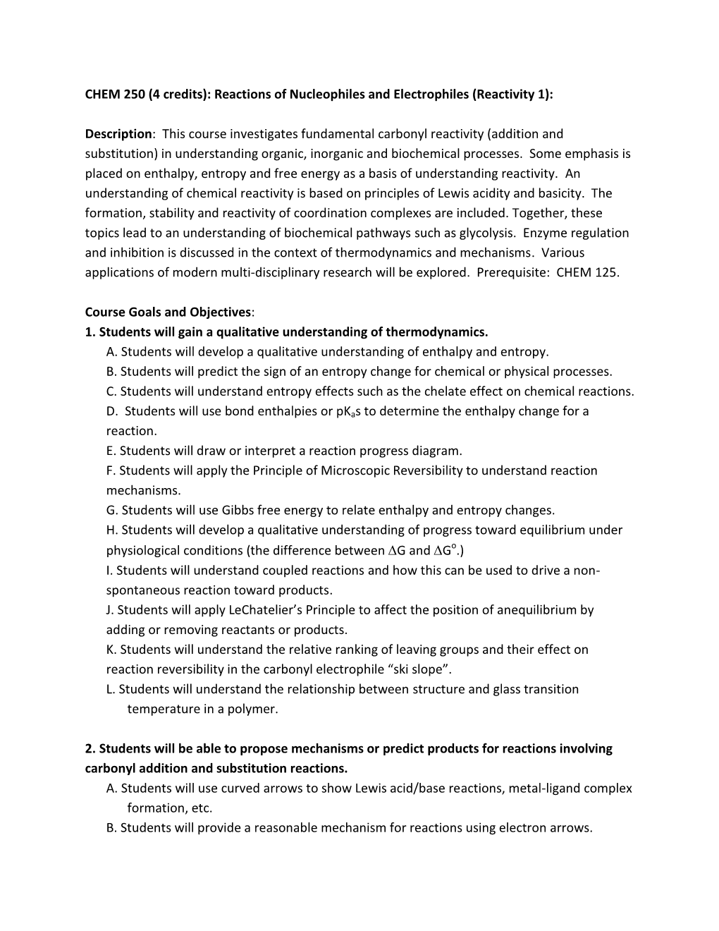 CHEM 250 (4 Credits): Reactions of Nucleophiles and Electrophiles (Reactivity 1)