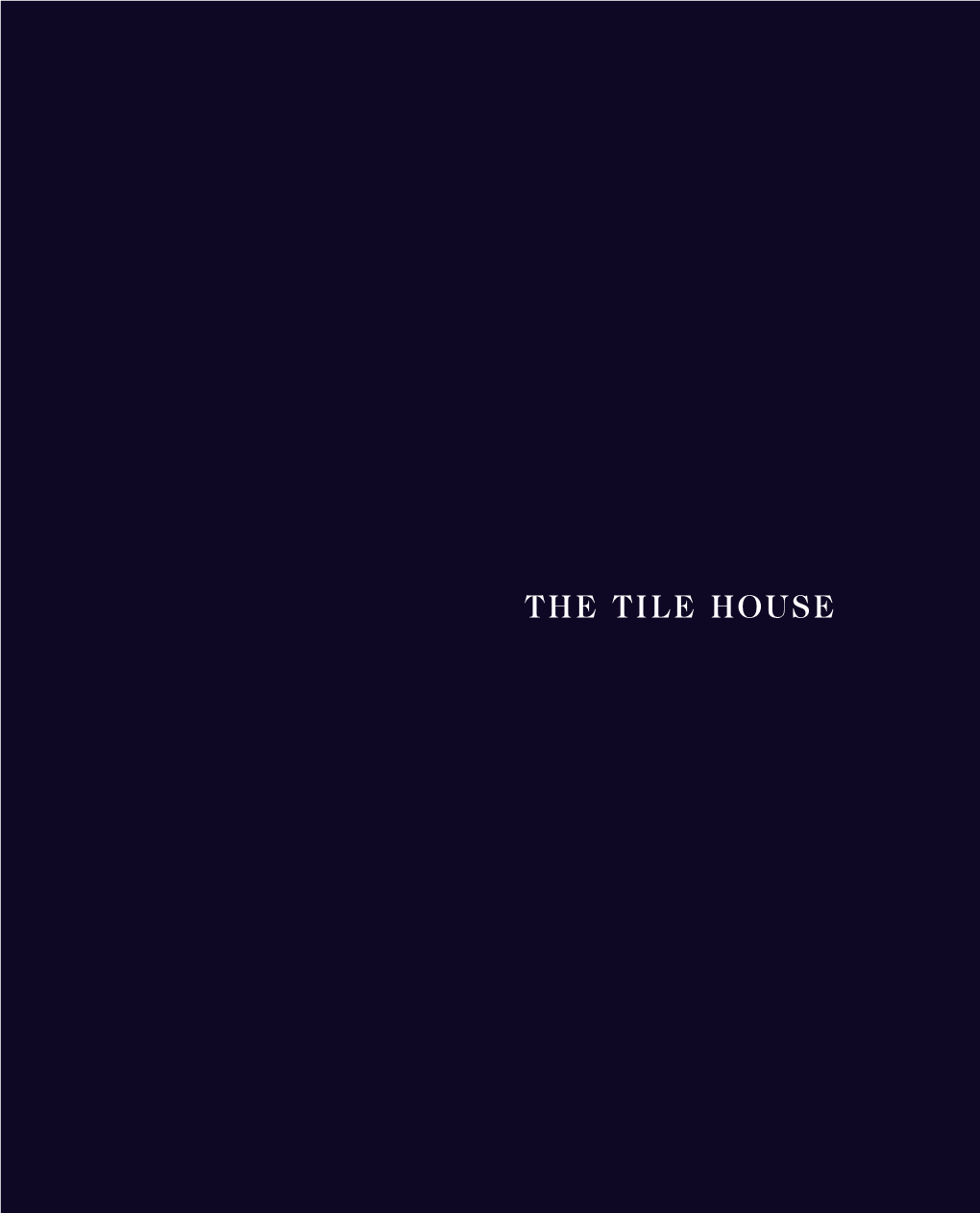 The Tile House