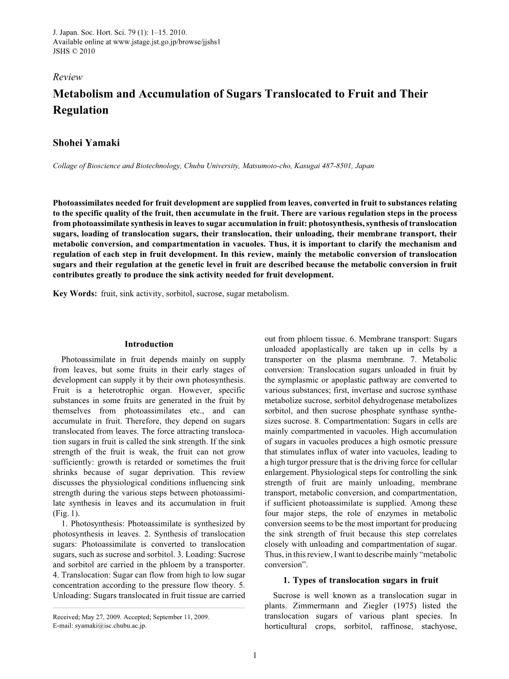 Metabolism and Accumulation of Sugars Translocated to Fruit and Their Regulation