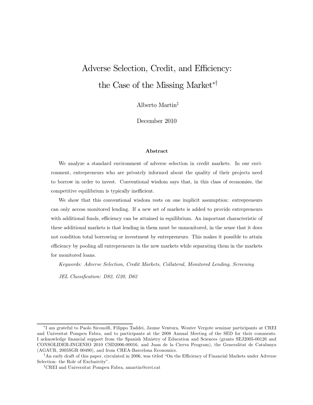 Adverse Selection, Credit, and Efficiency: the Case of The