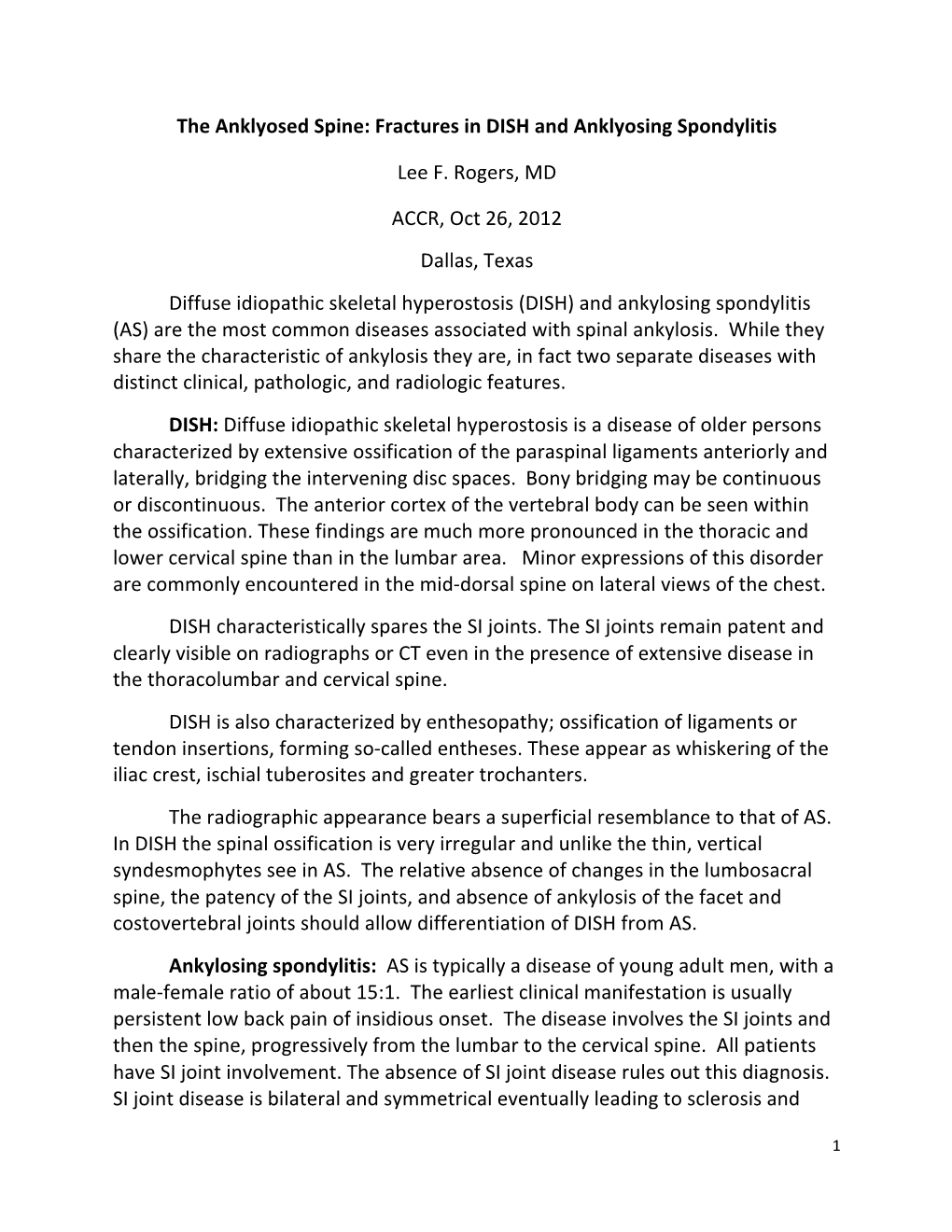 The Anklyosed Spine: Fractures in DISH and Anklyosing Spondylitis