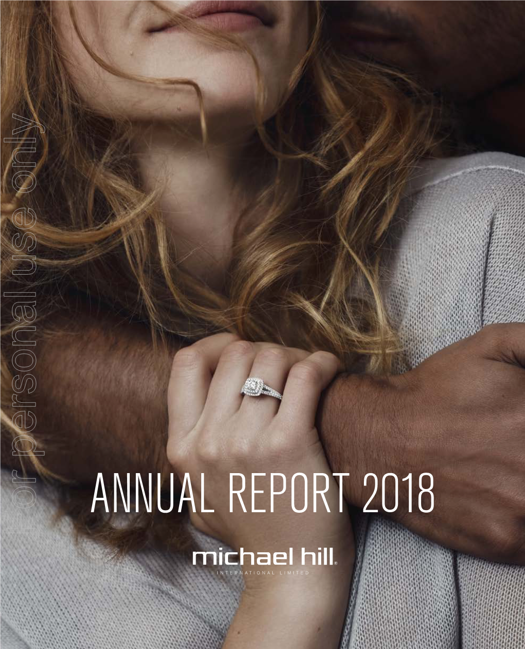 ANNUAL REPORT 2018 for Personal Use Only Use Personal for DISCLAIMER: Certain Statements in This Announcement Constitute Forward-Looking Statements