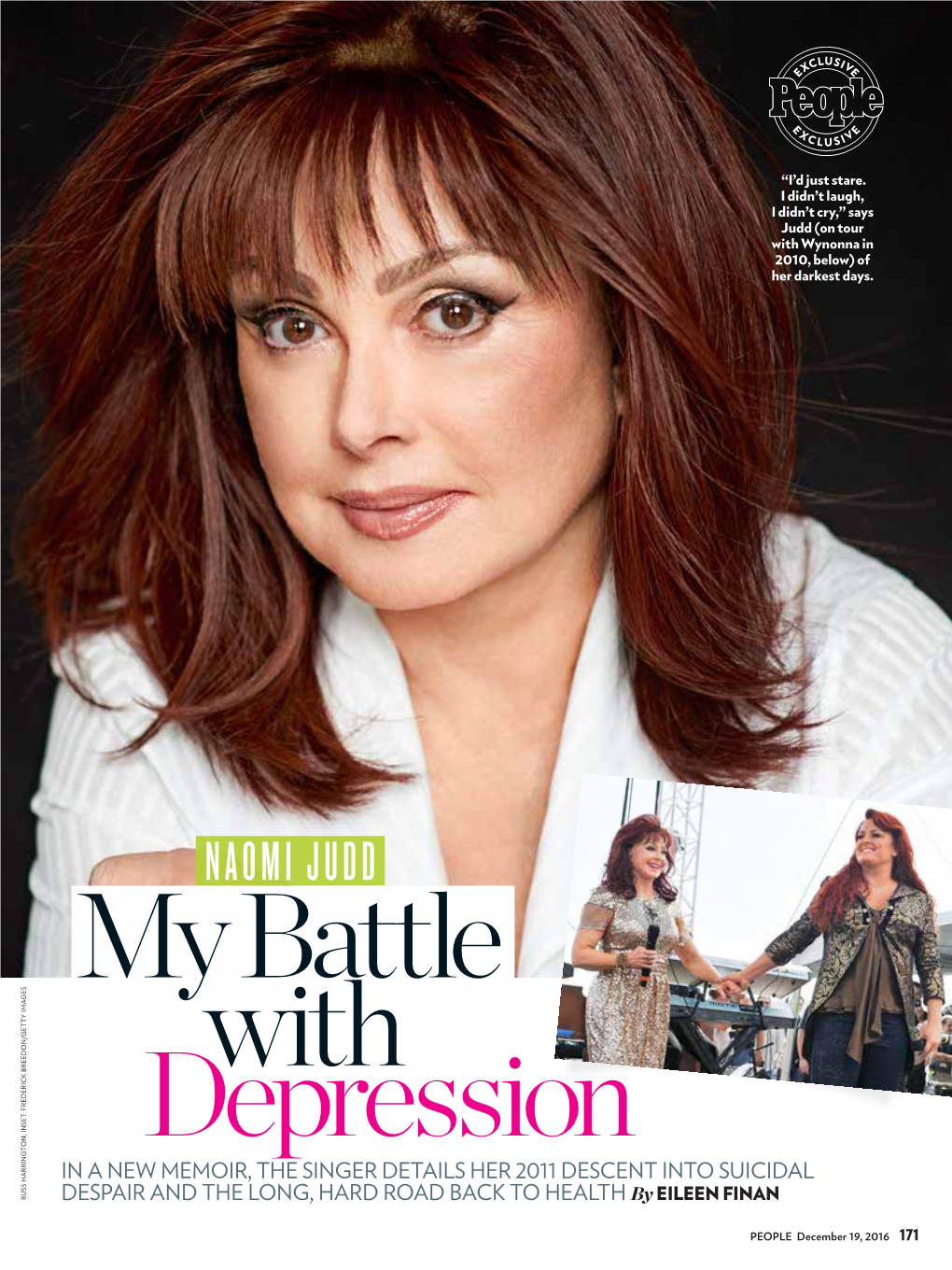 NAOMI JUDD My Battle with Depression in a NEW MEMOIR, the SINGER DETAILS HER 2011 DESCENT INTO SUICIDAL