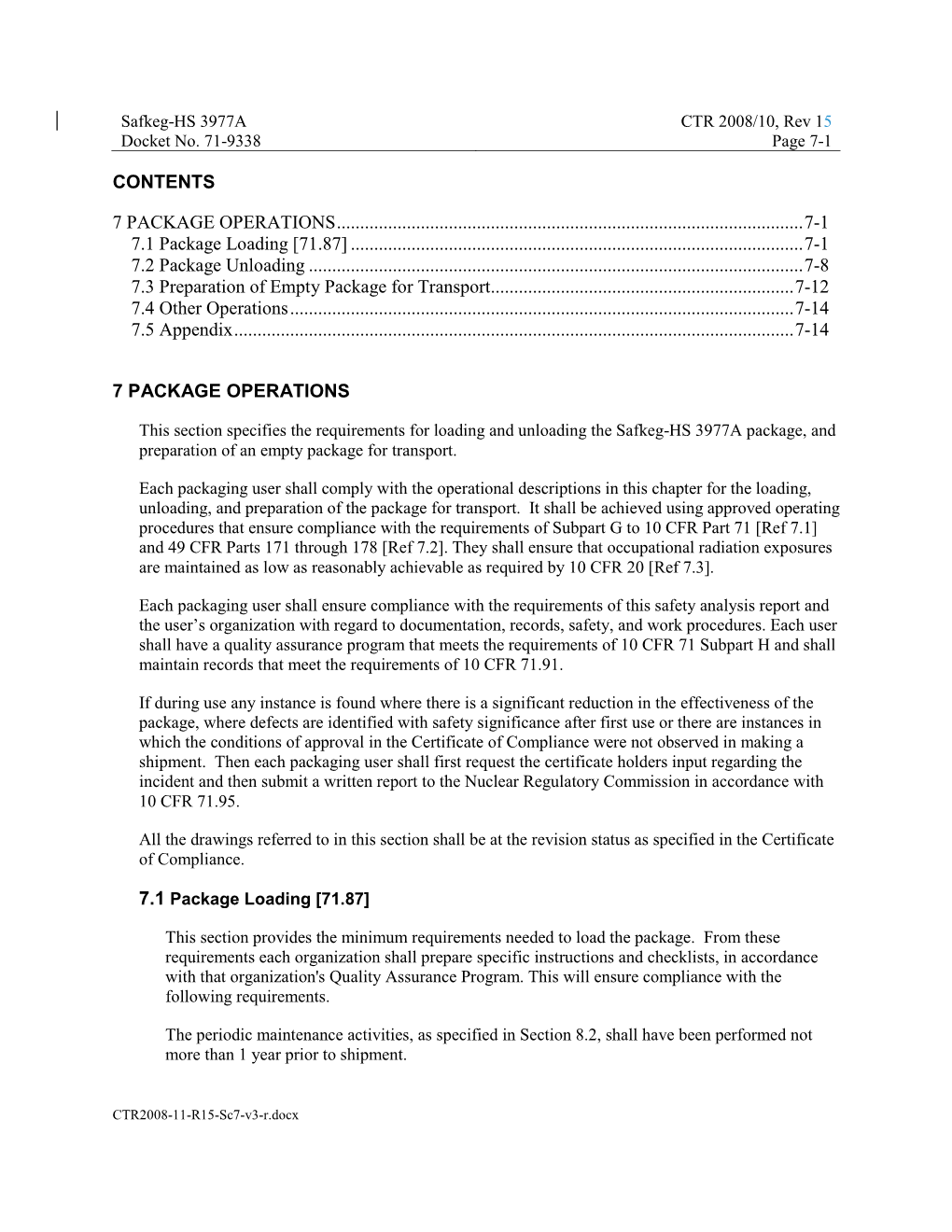 Safkeg-HS 3977A, Package Operations