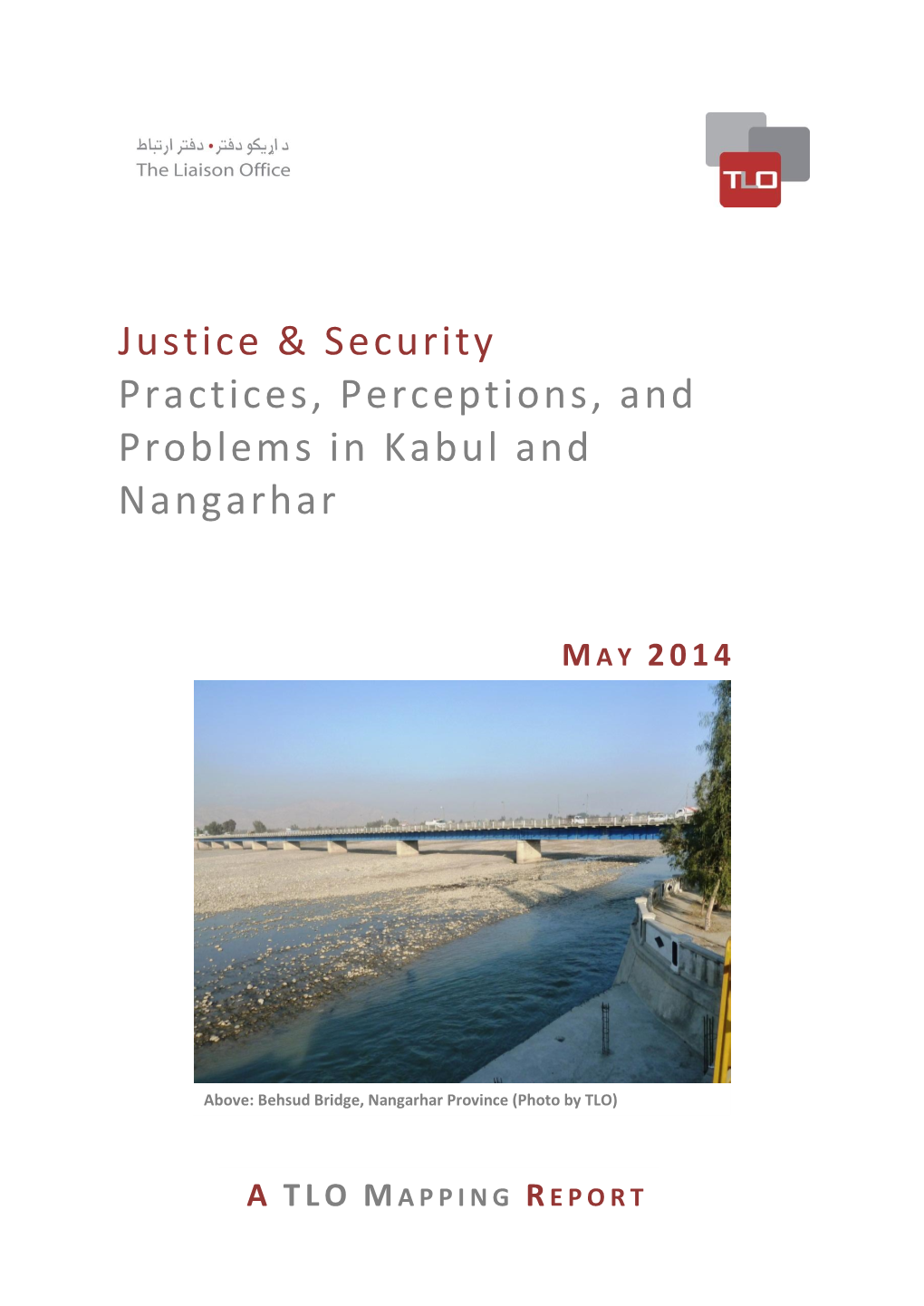 Justice & Security Practices, Perceptions, and Problems in Kabul and Nangarhar