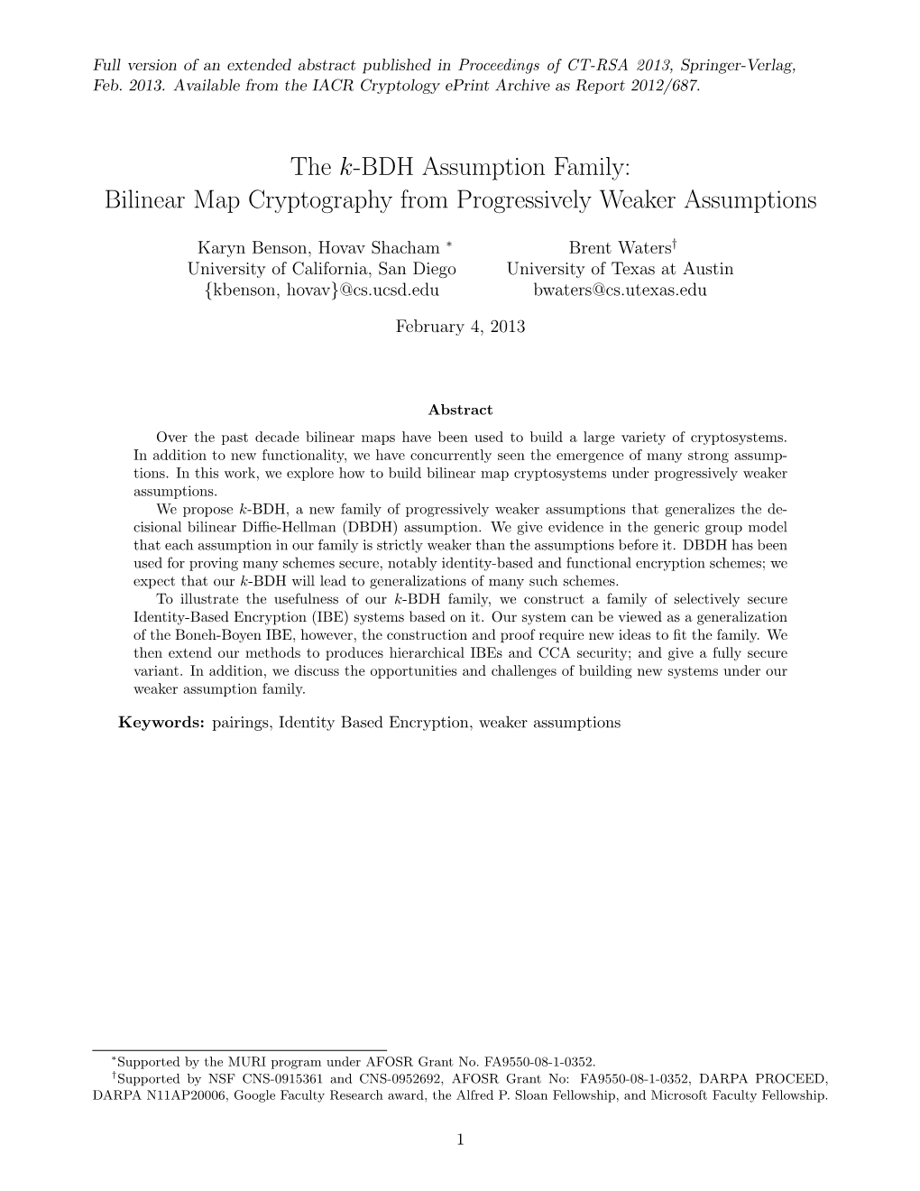 Bilinear Map Cryptography from Progressively Weaker Assumptions