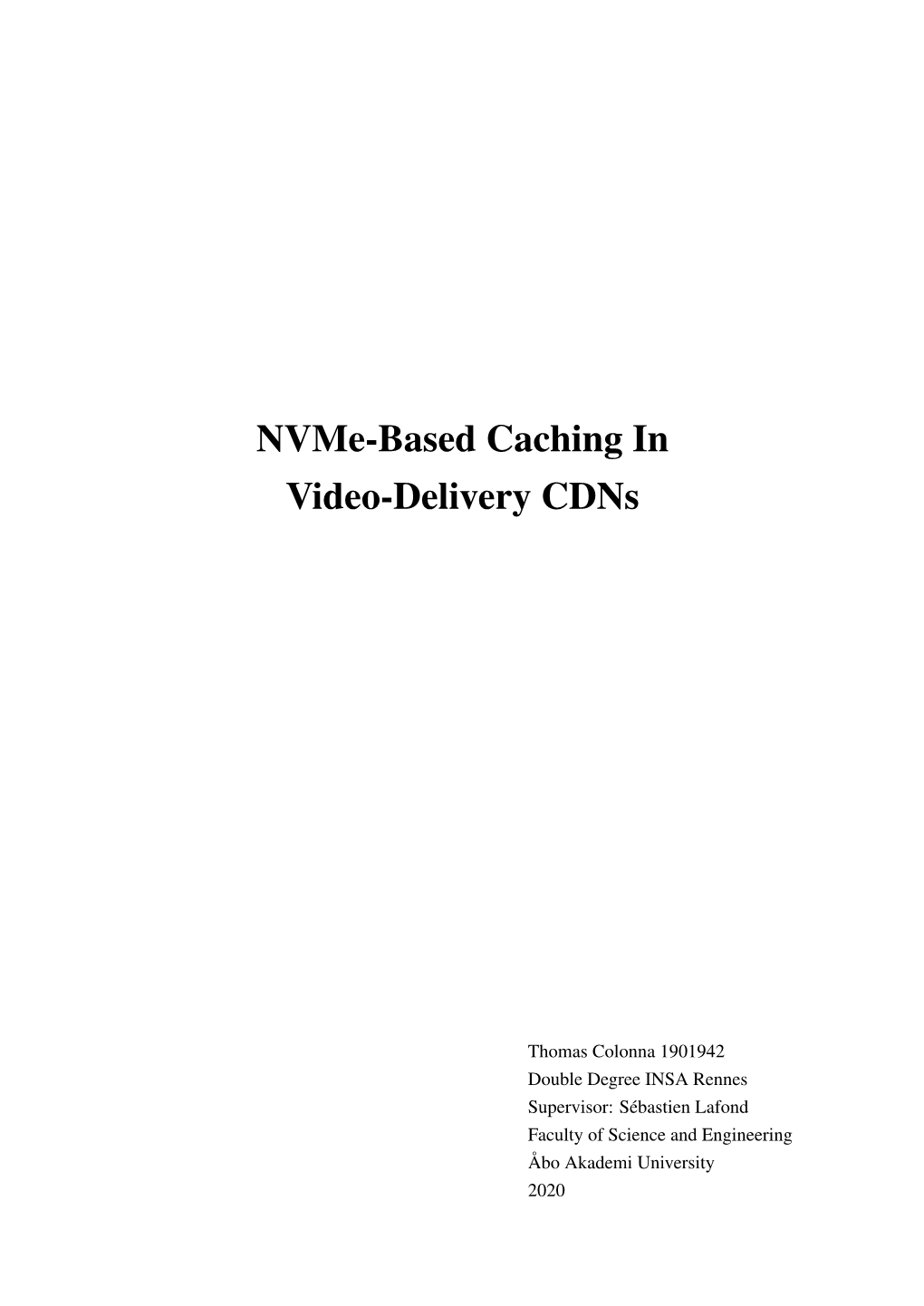 Nvme-Based Caching in Video-Delivery Cdns