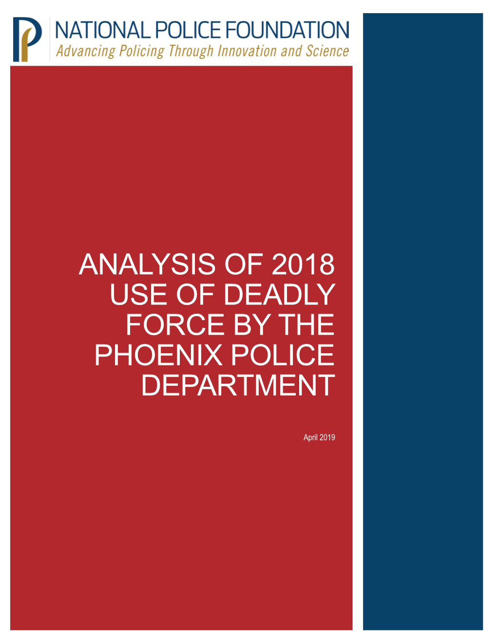 Analysis of 2018 Use of Deadly Force by the Phoenix Police Department
