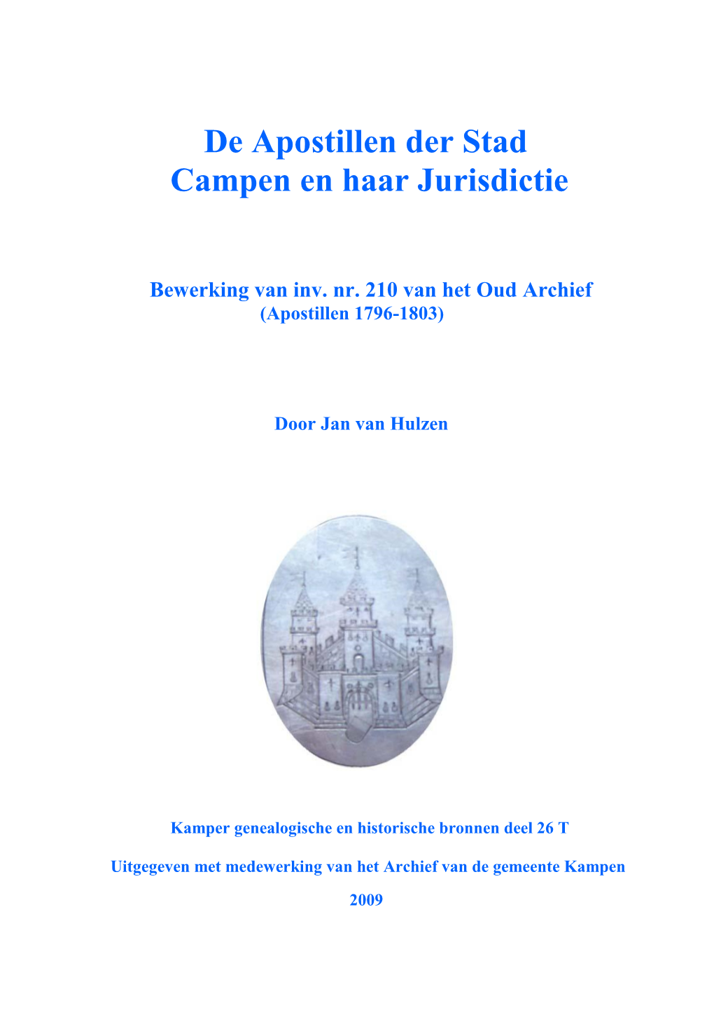 De Apostillen Der Stad Campen En Haar Jurisdictie, 1796-1803