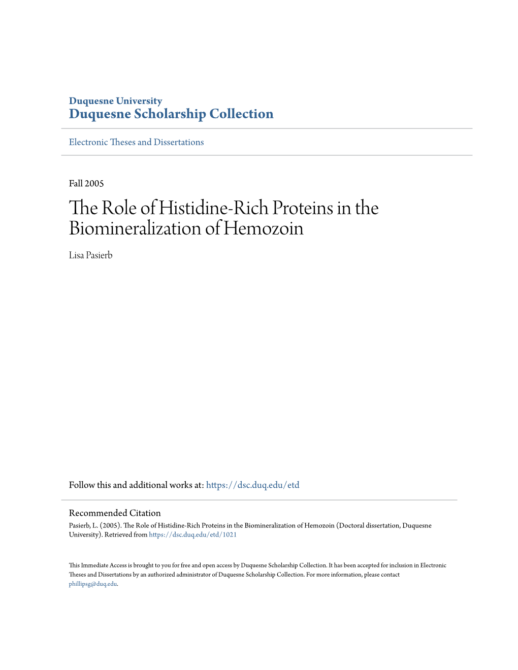 The Role of Histidine-Rich Proteins in the Biomineralization of Hemozoin Lisa Pasierb