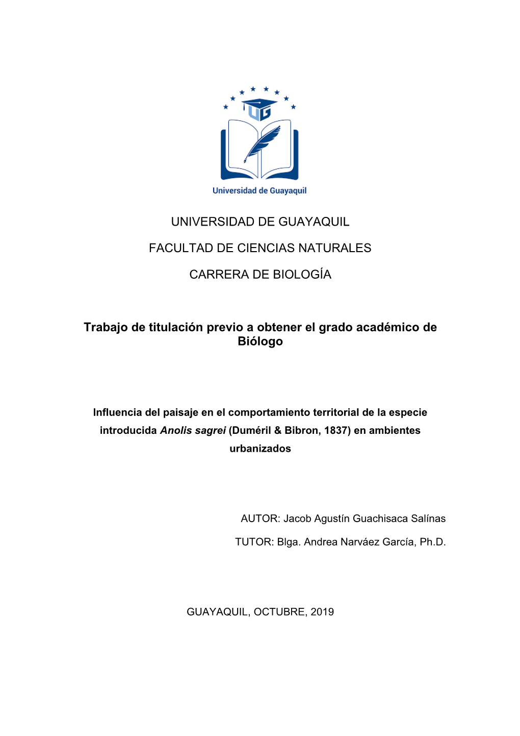 UNIVERSIDAD DE GUAYAQUIL FACULTAD DE CIENCIAS NATURALES CARRERA DE BIOLOGÍA Trabajo De Titulación Previo a Obtener El Grado Ac