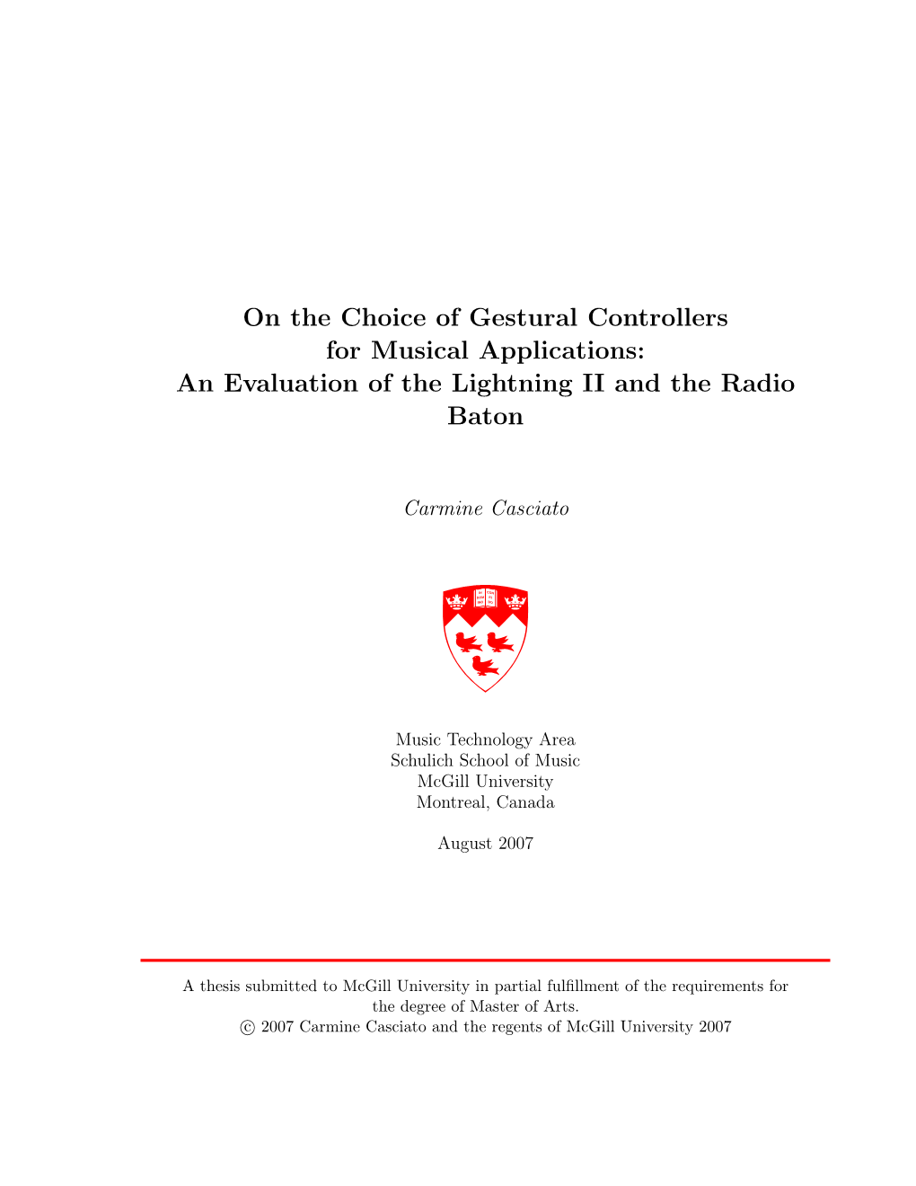 On the Choice of Gestural Controllers for Musical Applications: an Evaluation of the Lightning II and the Radio Baton