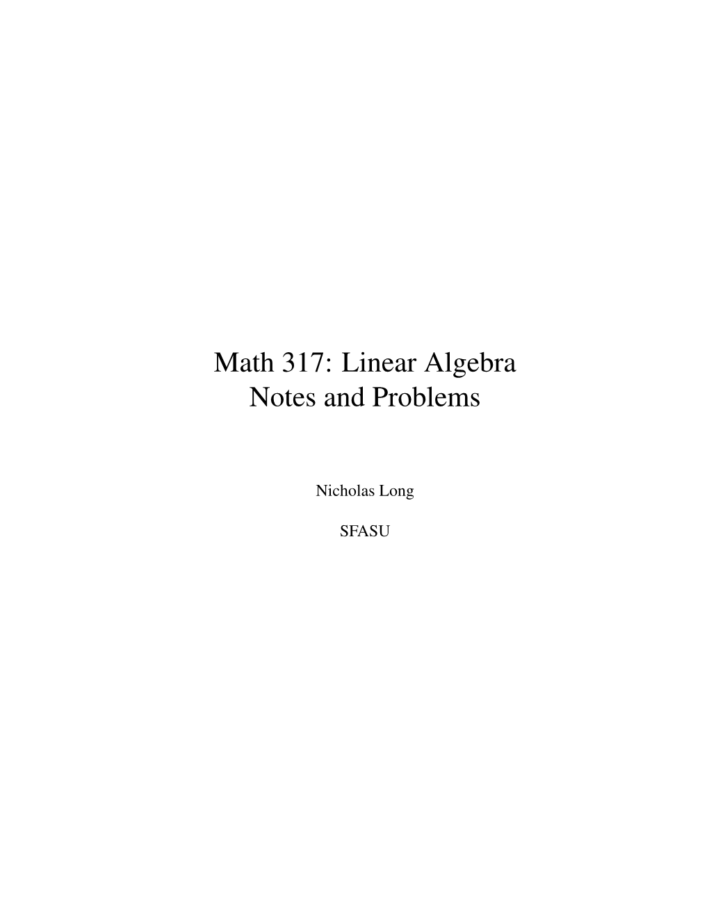 Math 317: Linear Algebra Notes and Problems