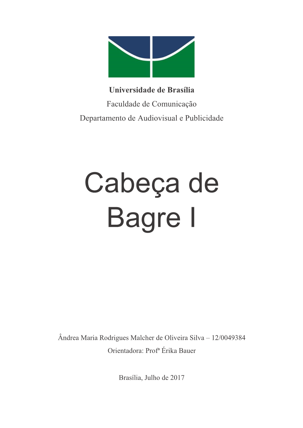 Cabeça De Bagre I