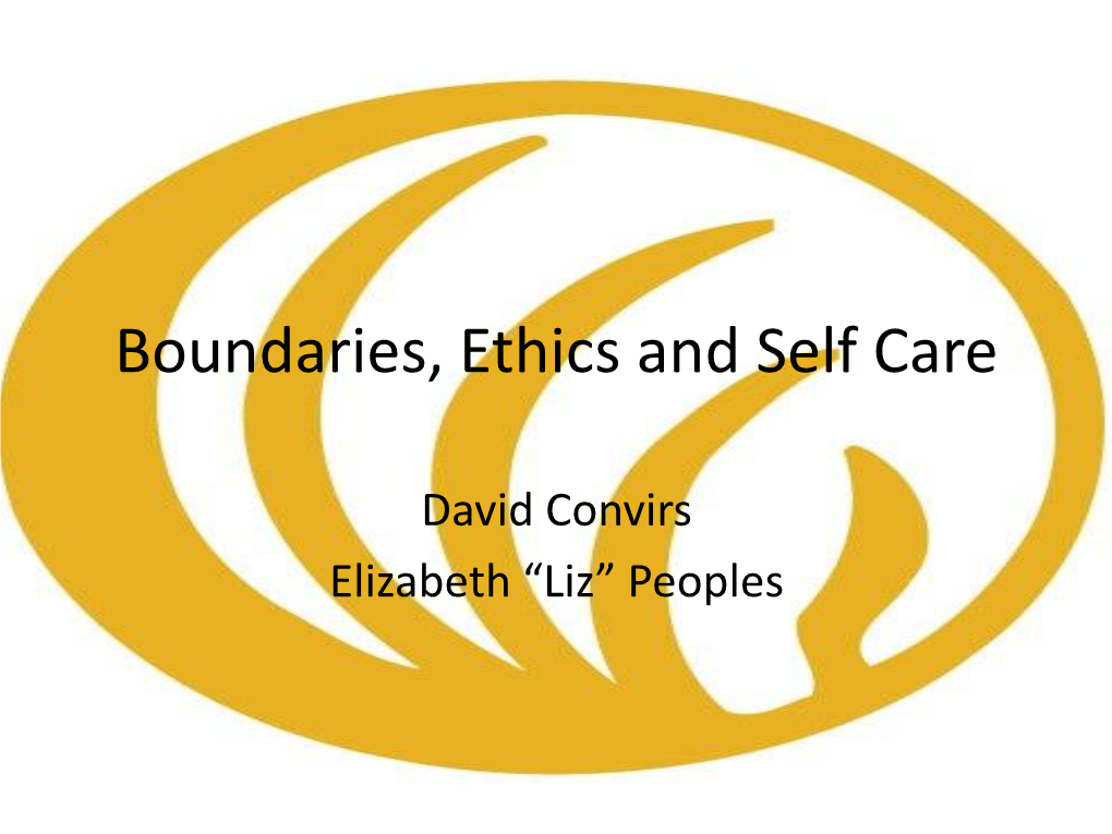 Boundaries, Ethics and Self Care