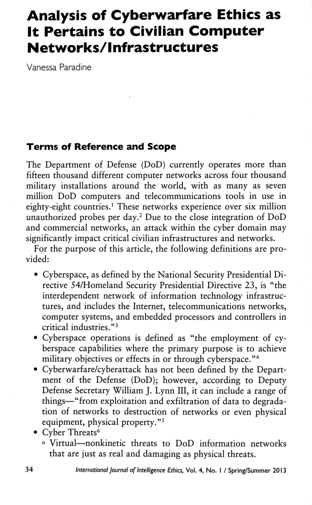 Analysis of Cyberwarfare Ethics As It Pertains to Civilian Computer Networks/Infrastructures