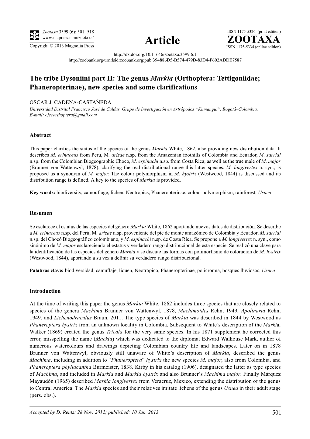 The Genus Markia (Orthoptera: Tettigoniidae; Phaneropterinae), New Species and Some Clarifications