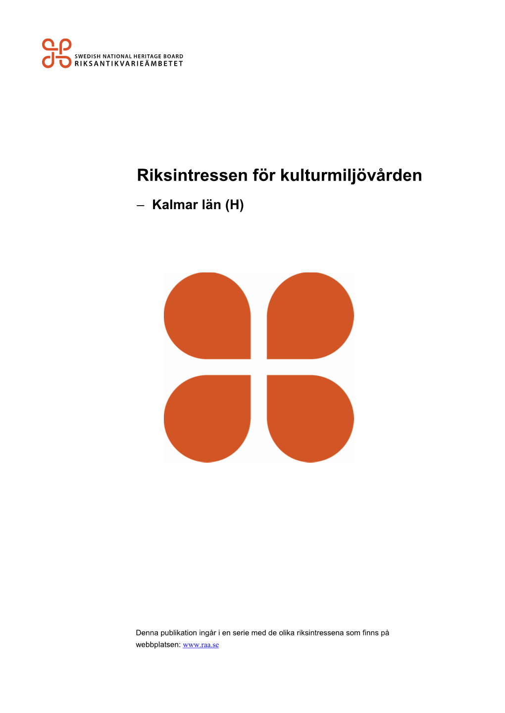 Riksintressen För Kulturmiljövården – Kalmar Län (H)