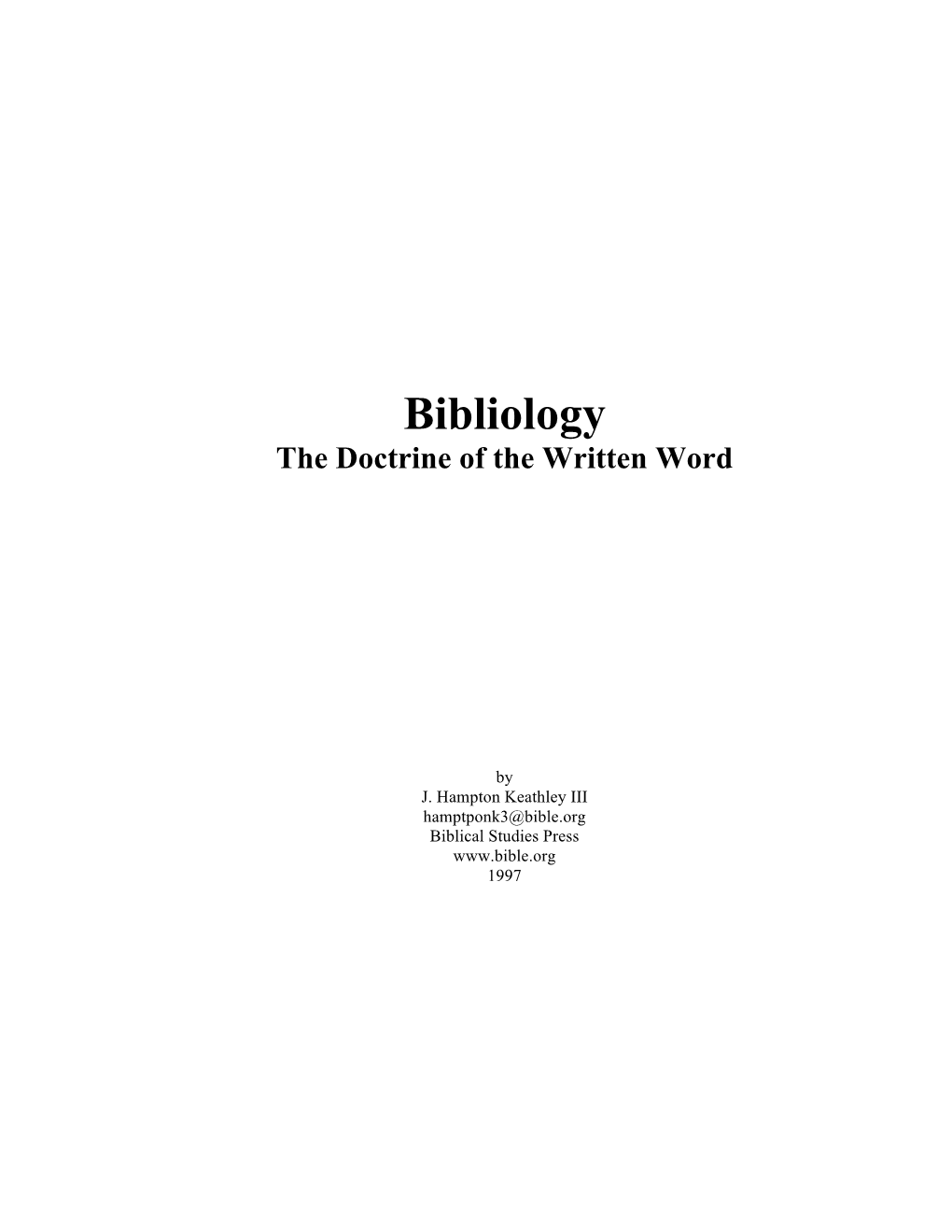 Bibliology the Doctrine of the Written Word