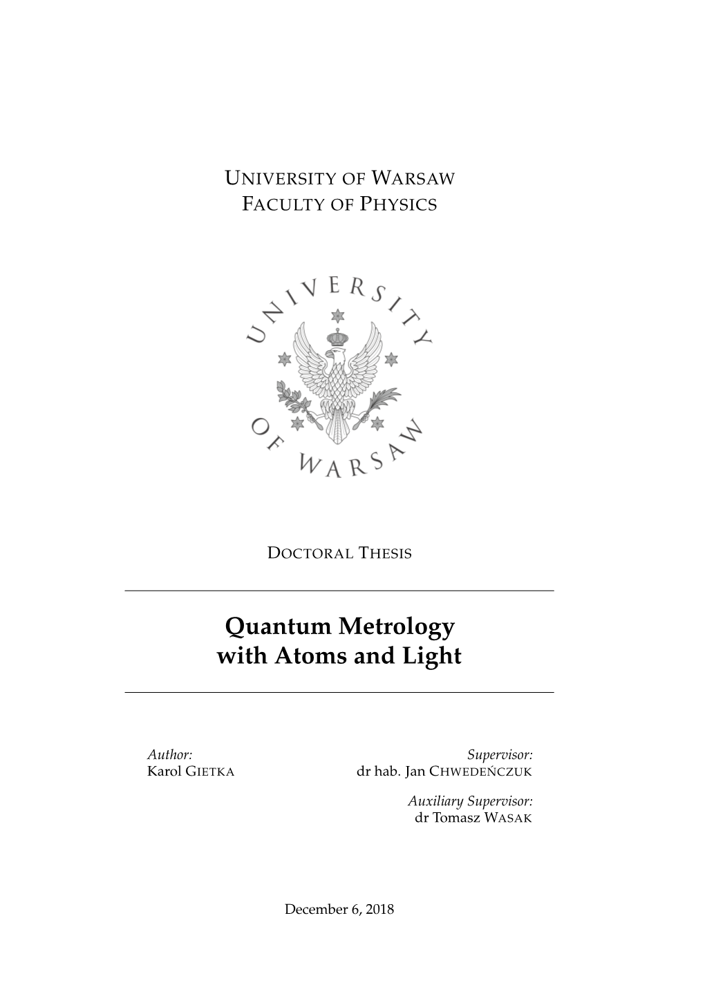 Quantum Metrology with Atoms and Light