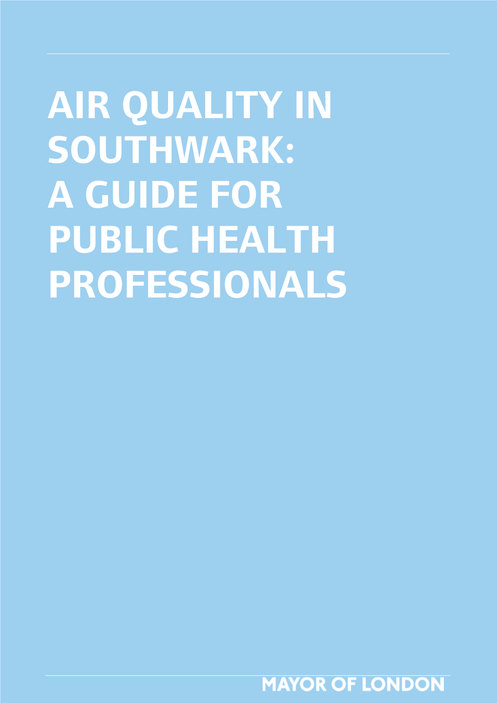 Air Quality in Southwark: a Guide for Public Health