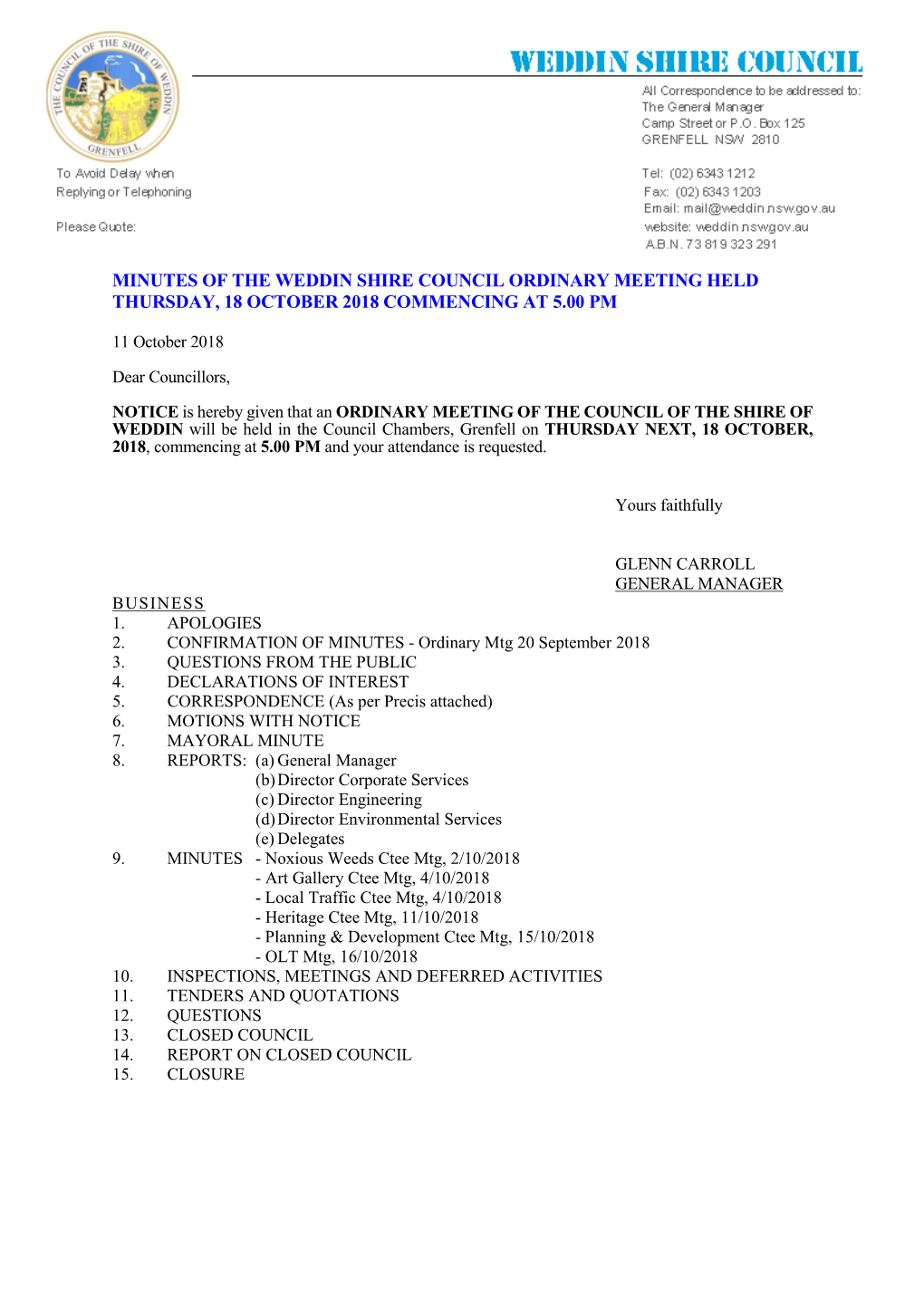 Minutes of the Weddin Shire Council Ordinary Meeting Held Thursday, 18 October 2018 Commencing at 5.00 Pm