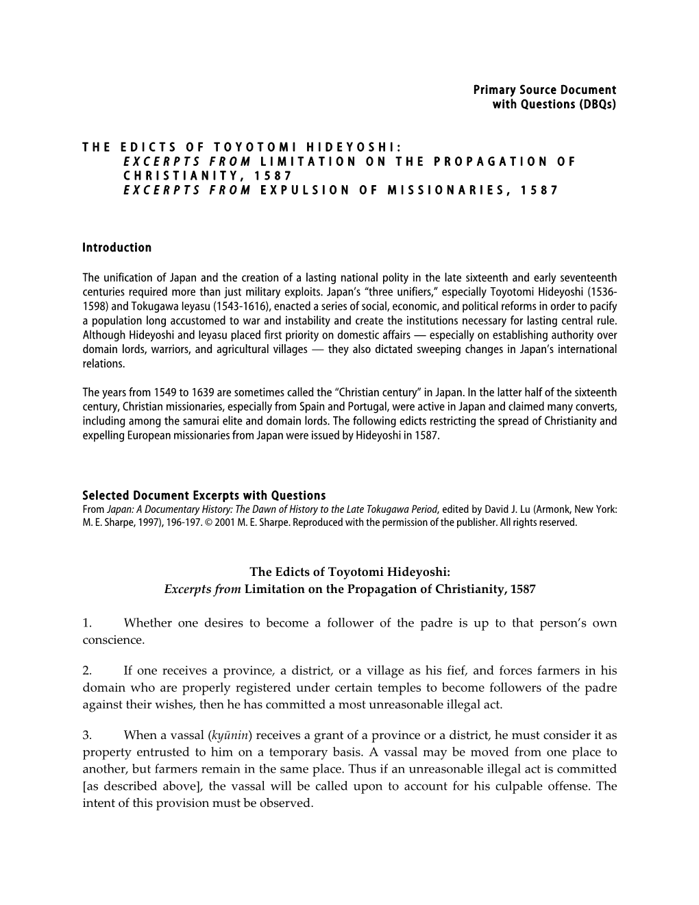 The Edicts of Toyotomi Hideyoshi: Excerpts from Limitation on the Propagation of Christianity, 1587 Excerpts from Expulsion of Missionaries, 1587