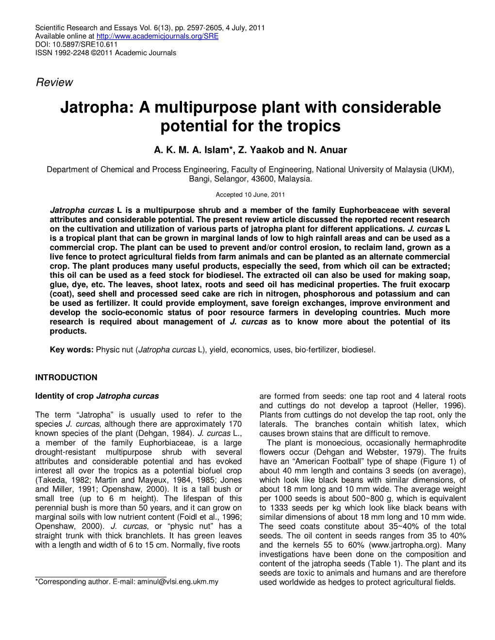 Jatropha: a Multipurpose Plant with Considerable Potential for the Tropics