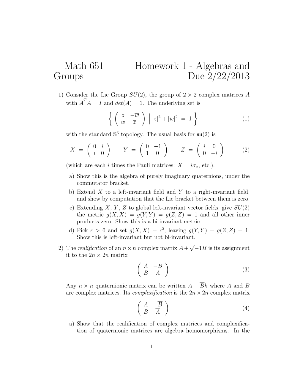 Math 651 Homework 1 - Algebras and Groups Due 2/22/2013