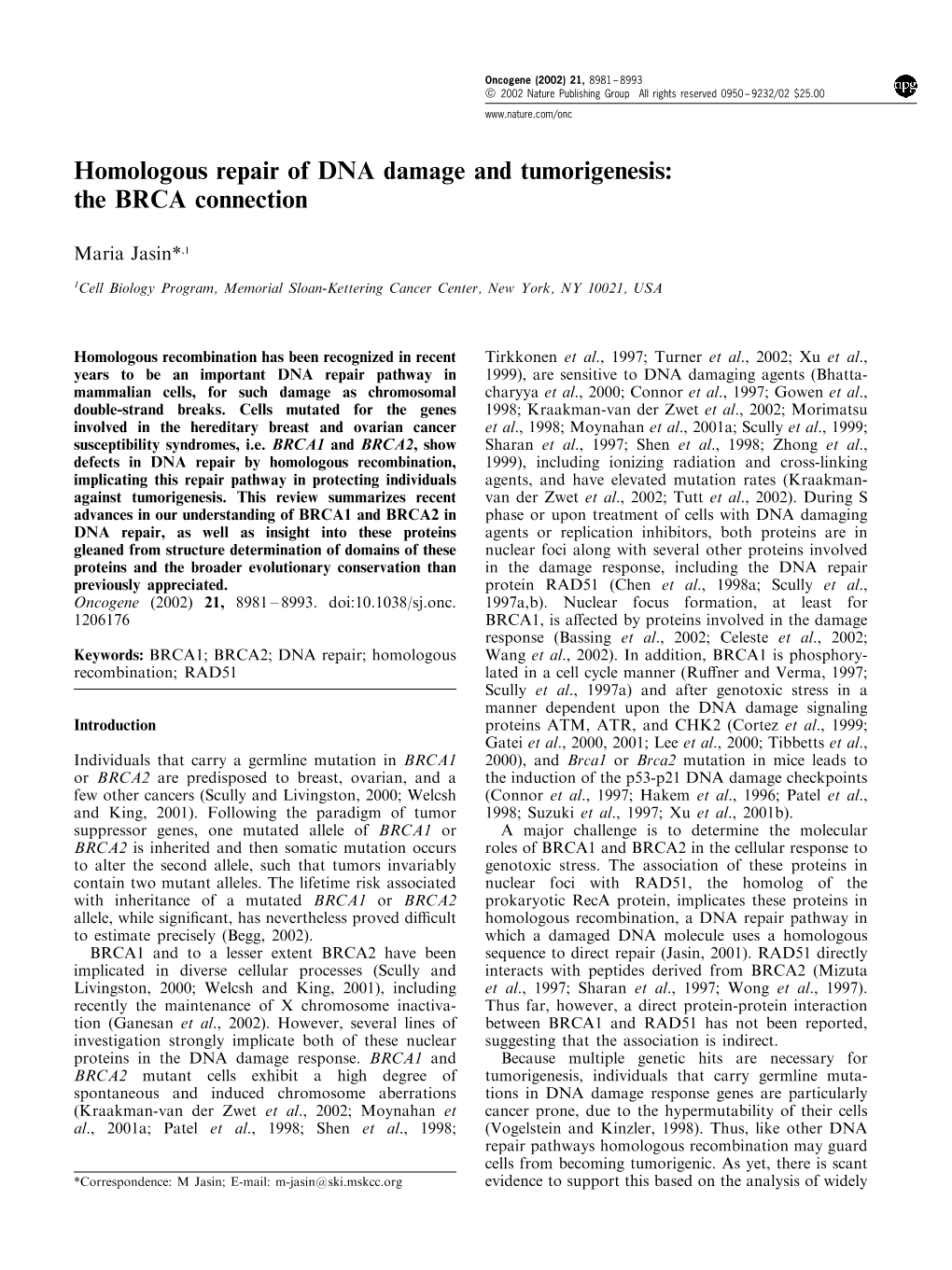 Homologous Repair of DNA Damage and Tumorigenesis: the BRCA Connection